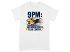 Corgi on t-shirt with text "9PM: UNKNOWN FORCES TAKE CONTROL".