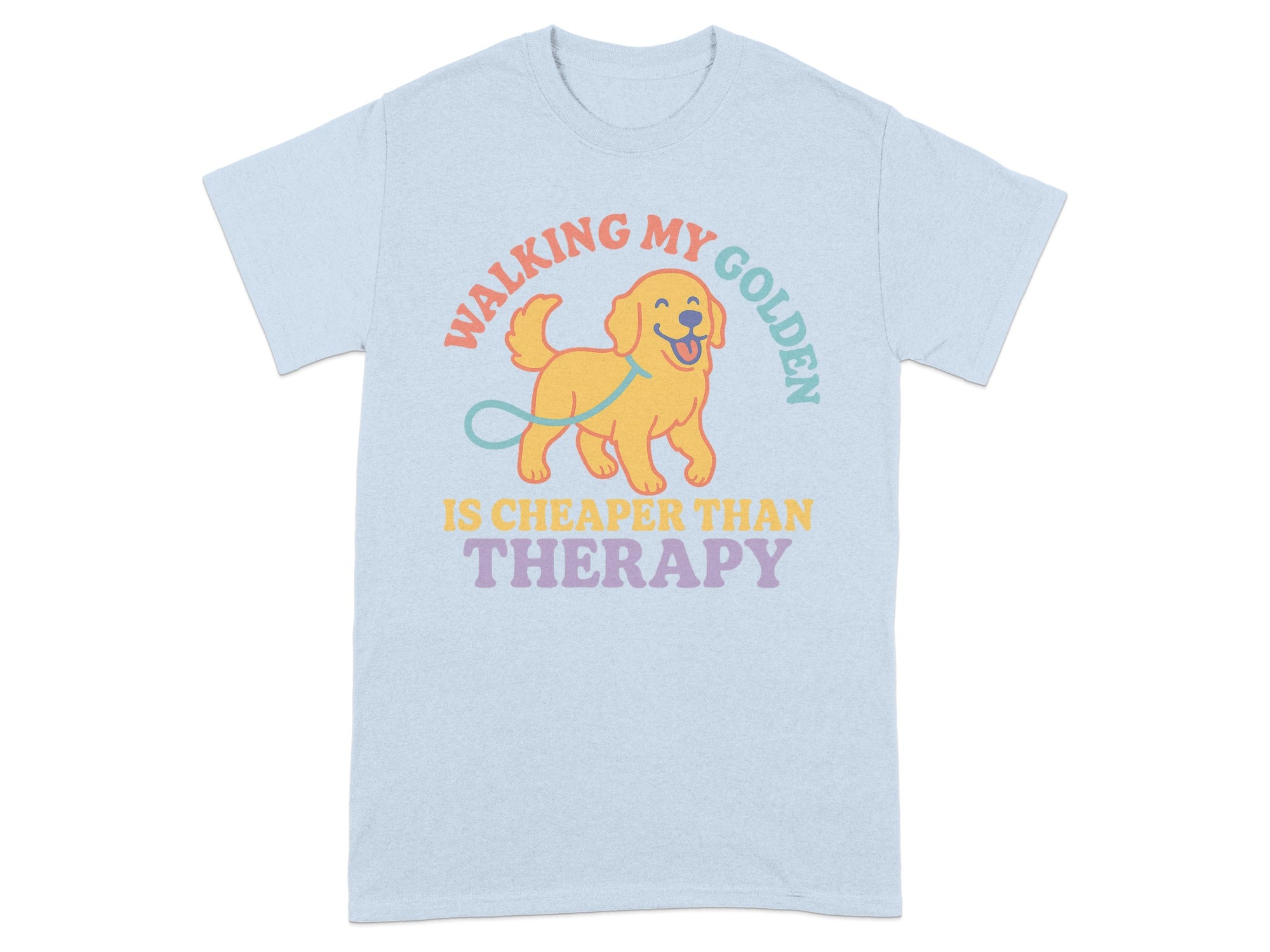 Walking My Golden Is Cheaper Than Therapy T-shirt