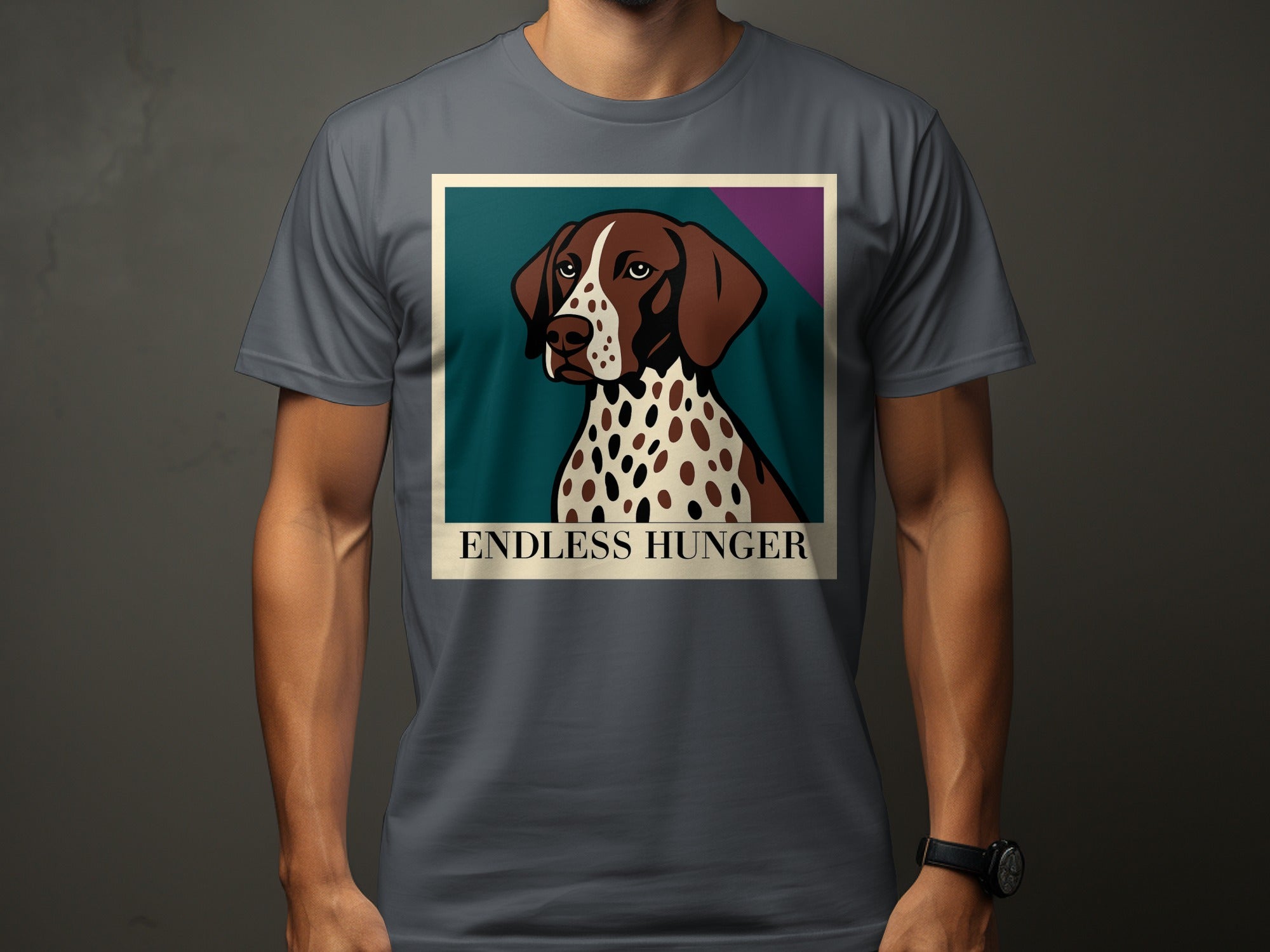 German Shorthaired Pointer portrait with text "ENDLESS HUNGER" on a grey t-shirt.