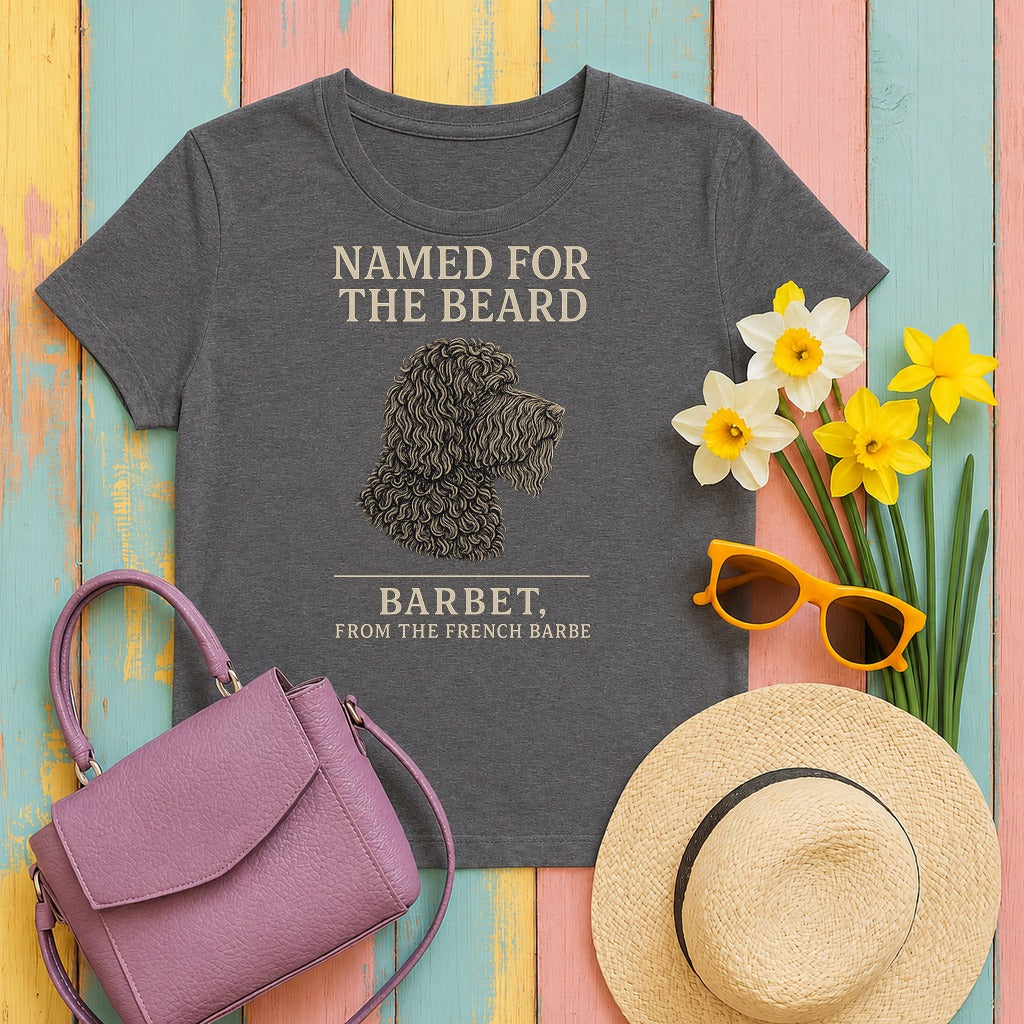 Barbet Named for the Beard Tee