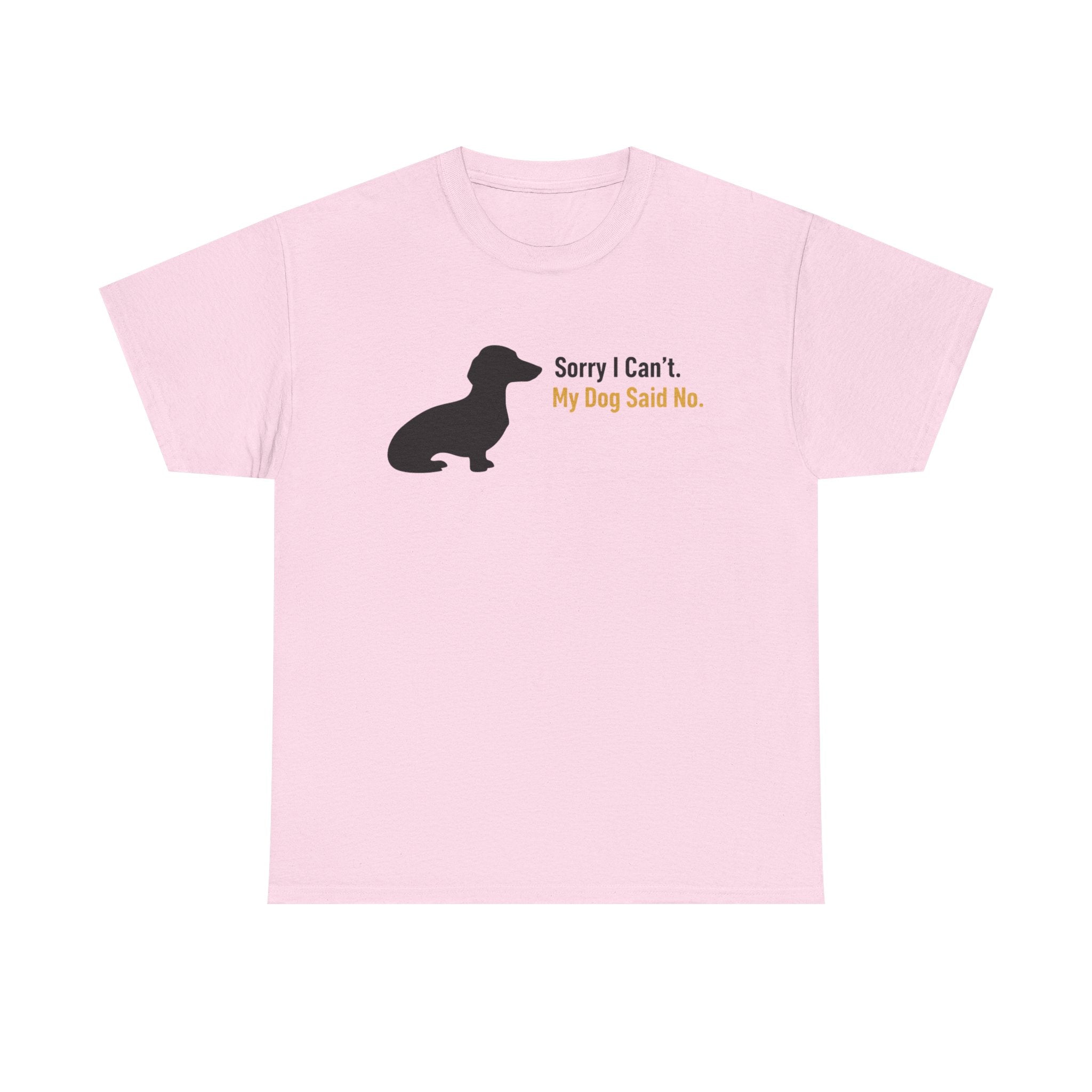 Sorry I Cant Dachshund Lover T-Shirt
