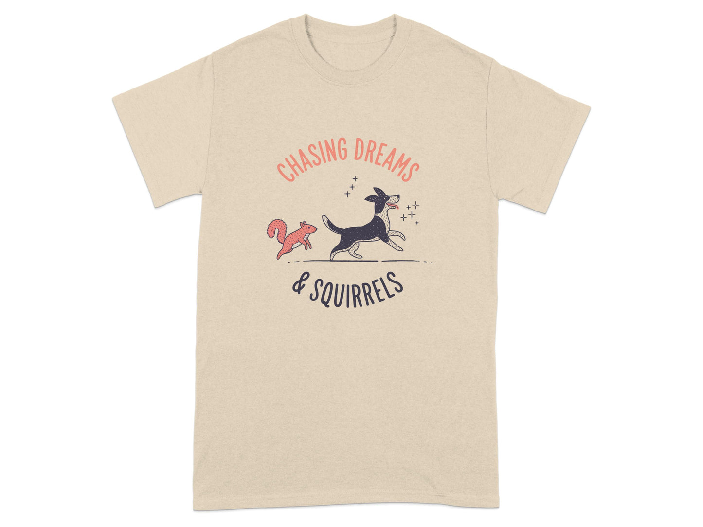 Chasing Dreams and Squirrels Graphic Tee product type