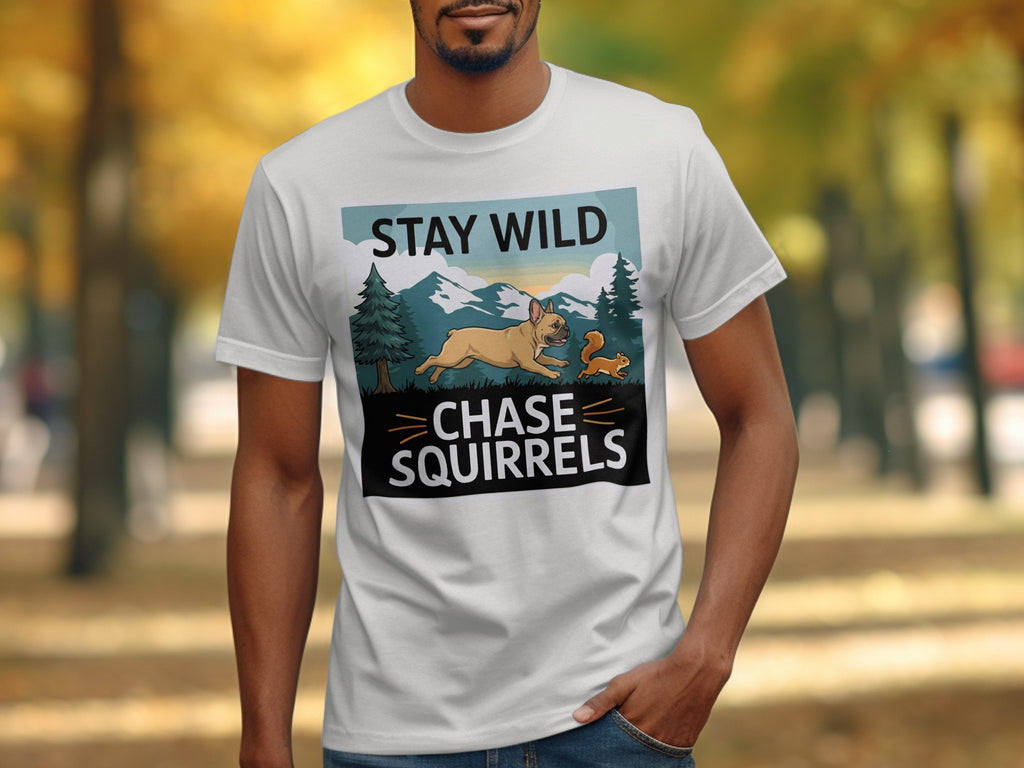Stay Wild and Chase Squirrels Graphic Tee