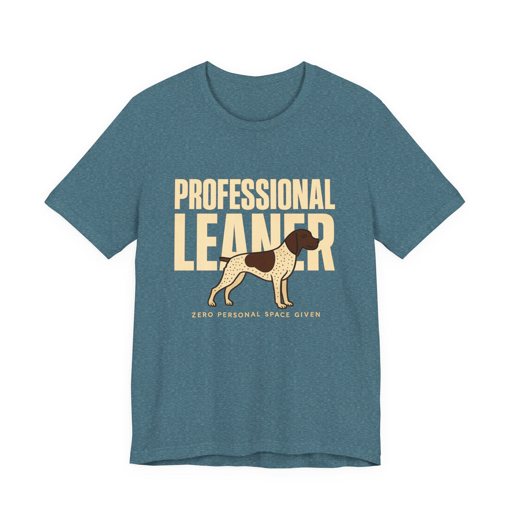 German Shorthaired Pointer Professional Leaner Tee