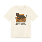 Doberman Convinced It's a Lap Dog Tee