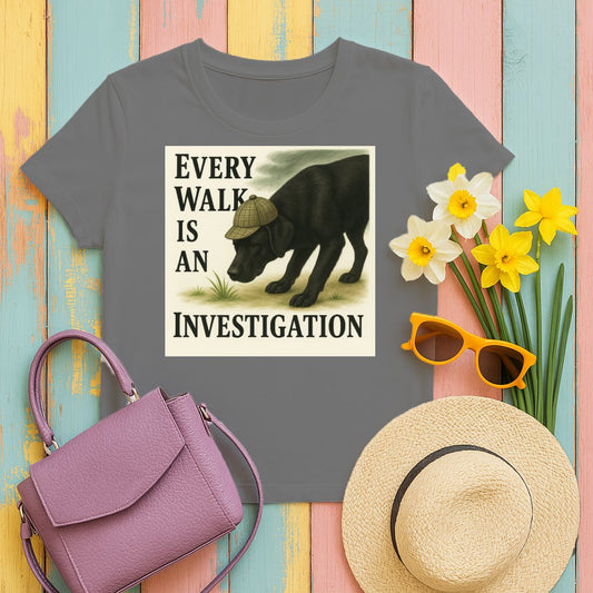 Every Walk Is An Investigation Product Shirt
