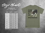 Every Walk Is An Investigation T-shirt