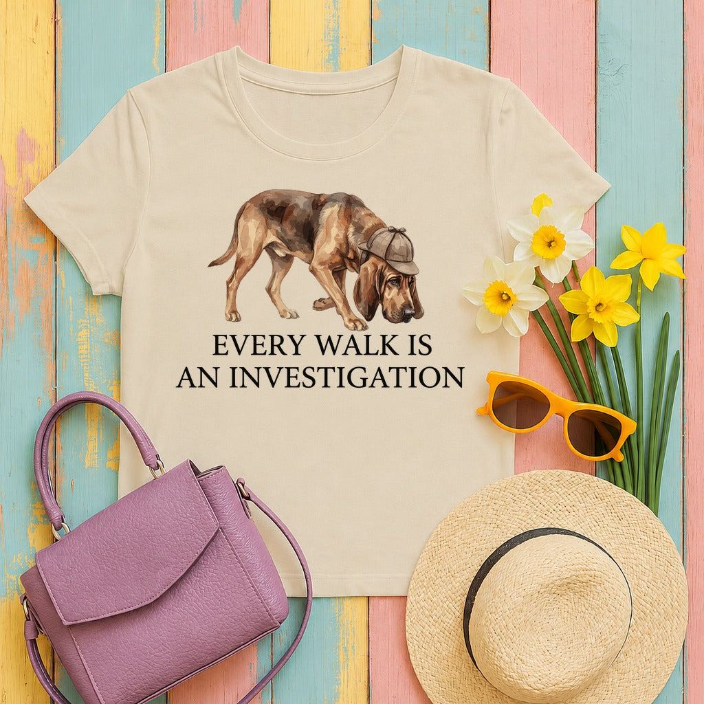 Every Walk an Investigation Bloodhound T-Shirt in Sand
