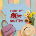 Herd First. Explain Later. Border Collie T-shirt in Light Blue