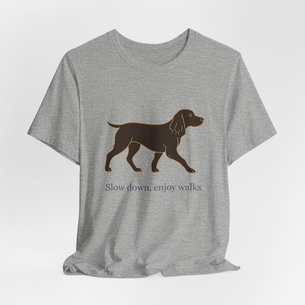 Boykin Spaniel Slow Down Enjoy Walks Tee