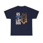 65 Pounds of Lap Dog Tervuren T-shirt
