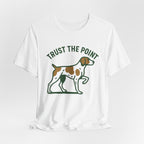 Brittany Spaniel Trust the Point Tee