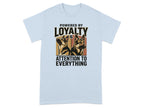 Light blue t-shirt with German Shepherd heads and text: "Powered by Loyalty & Attention to Everything".
