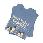 Brittany Spaniel Regal. Also Unhinged. Tee