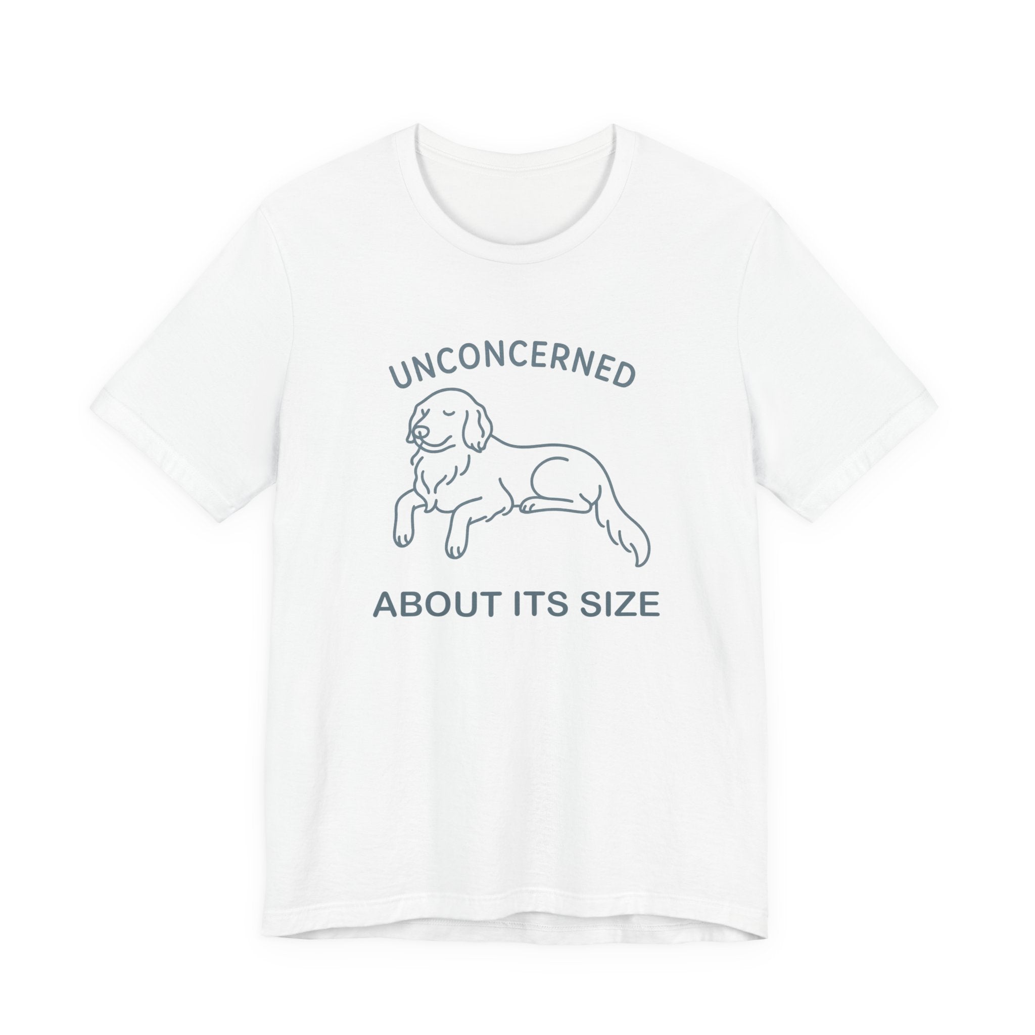 Flat-Coat Unconcerned About Its Size Tee
