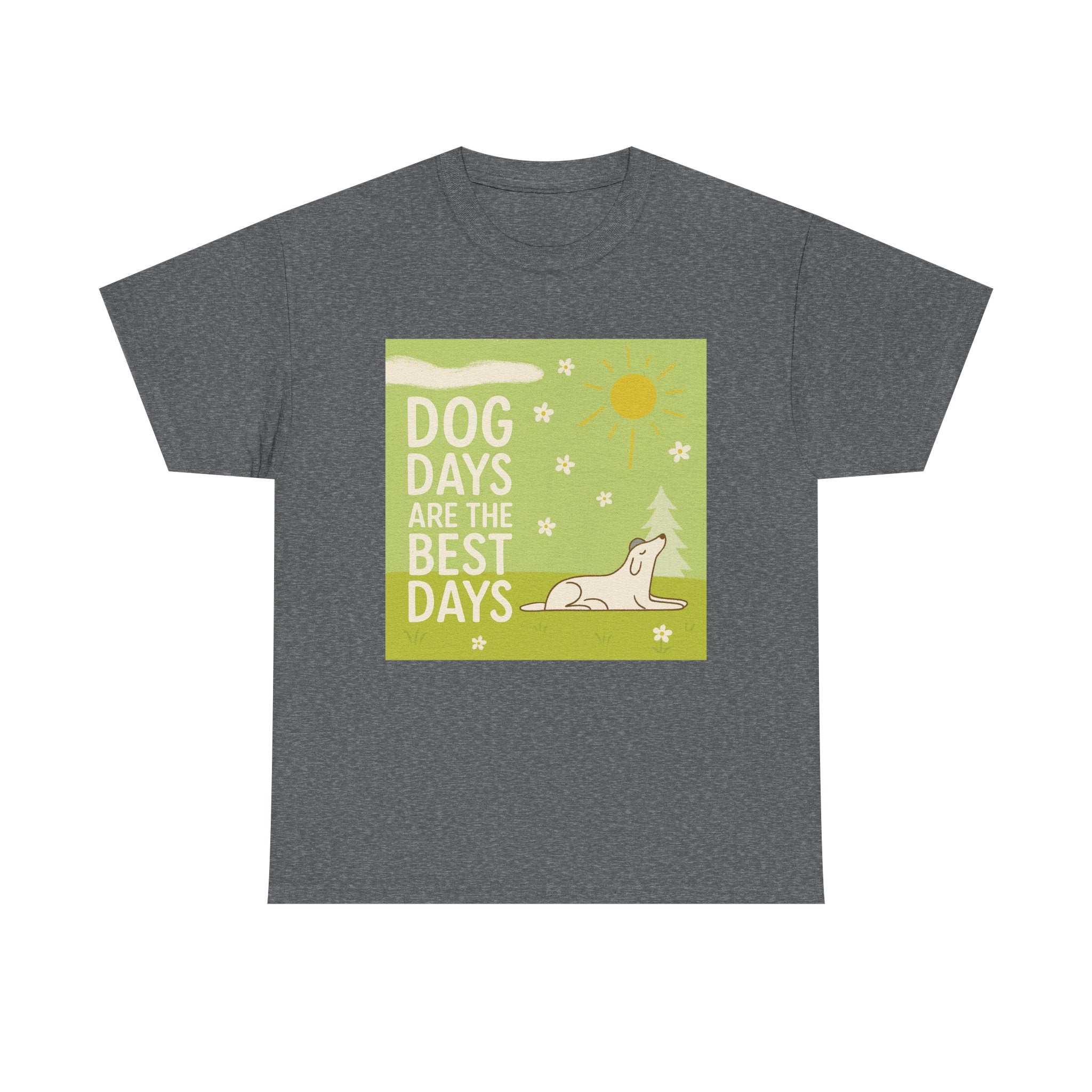 Dog Days Are The Best Days Spring T-Shirt