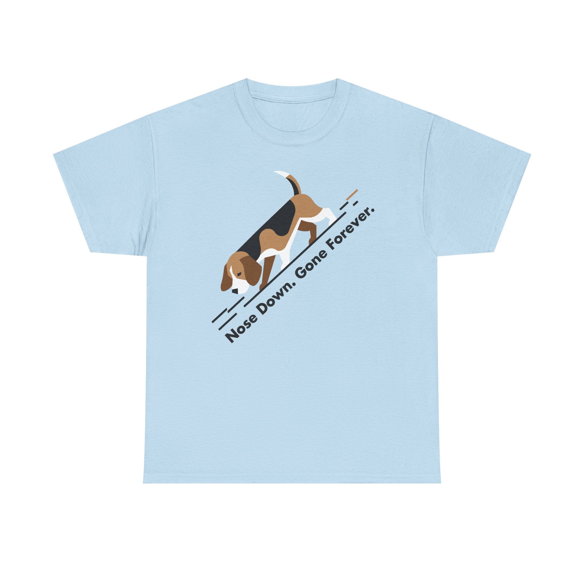Nose Down. Gone Forever. Beagle T-shirt