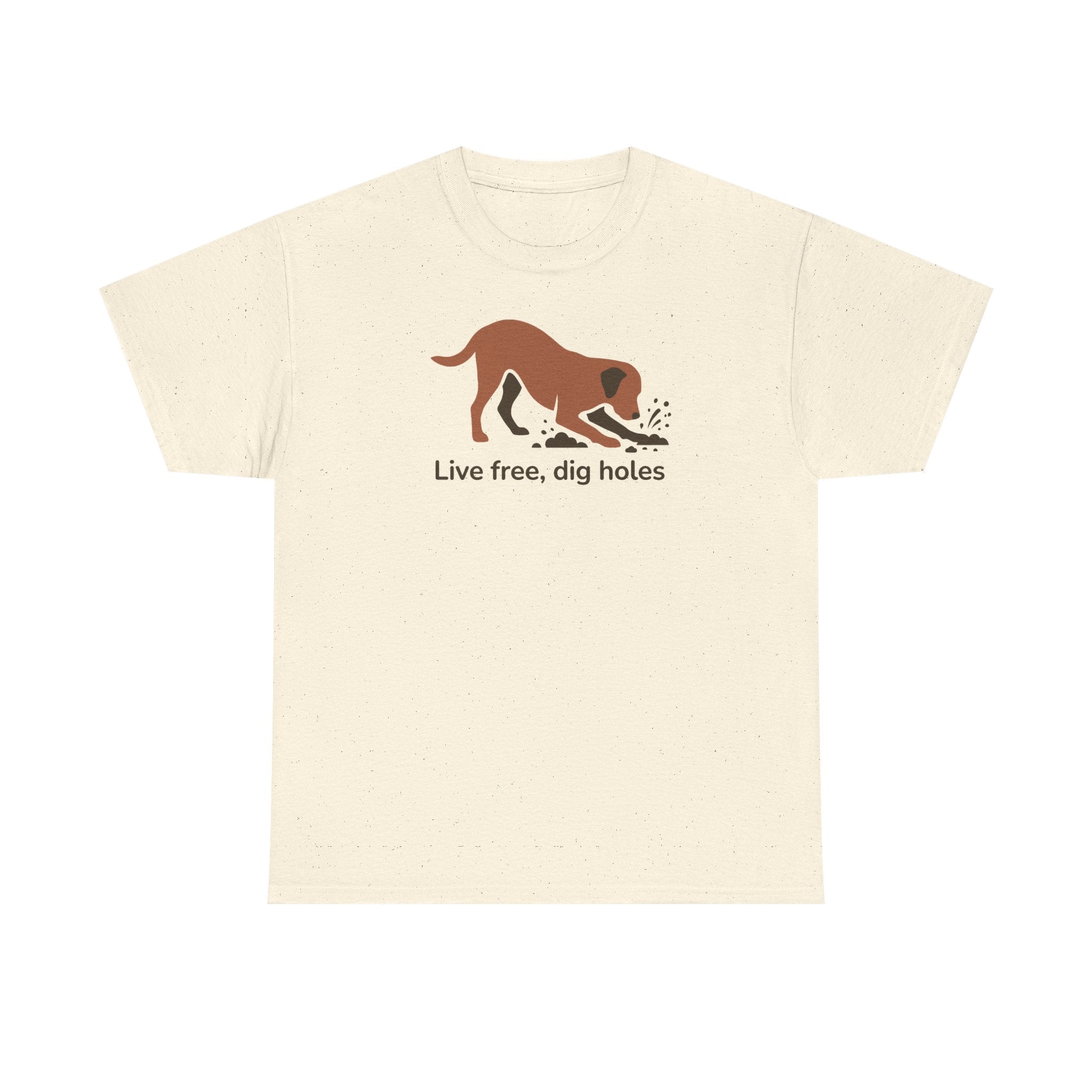 Live Free Dig Holes Lab T-Shirt