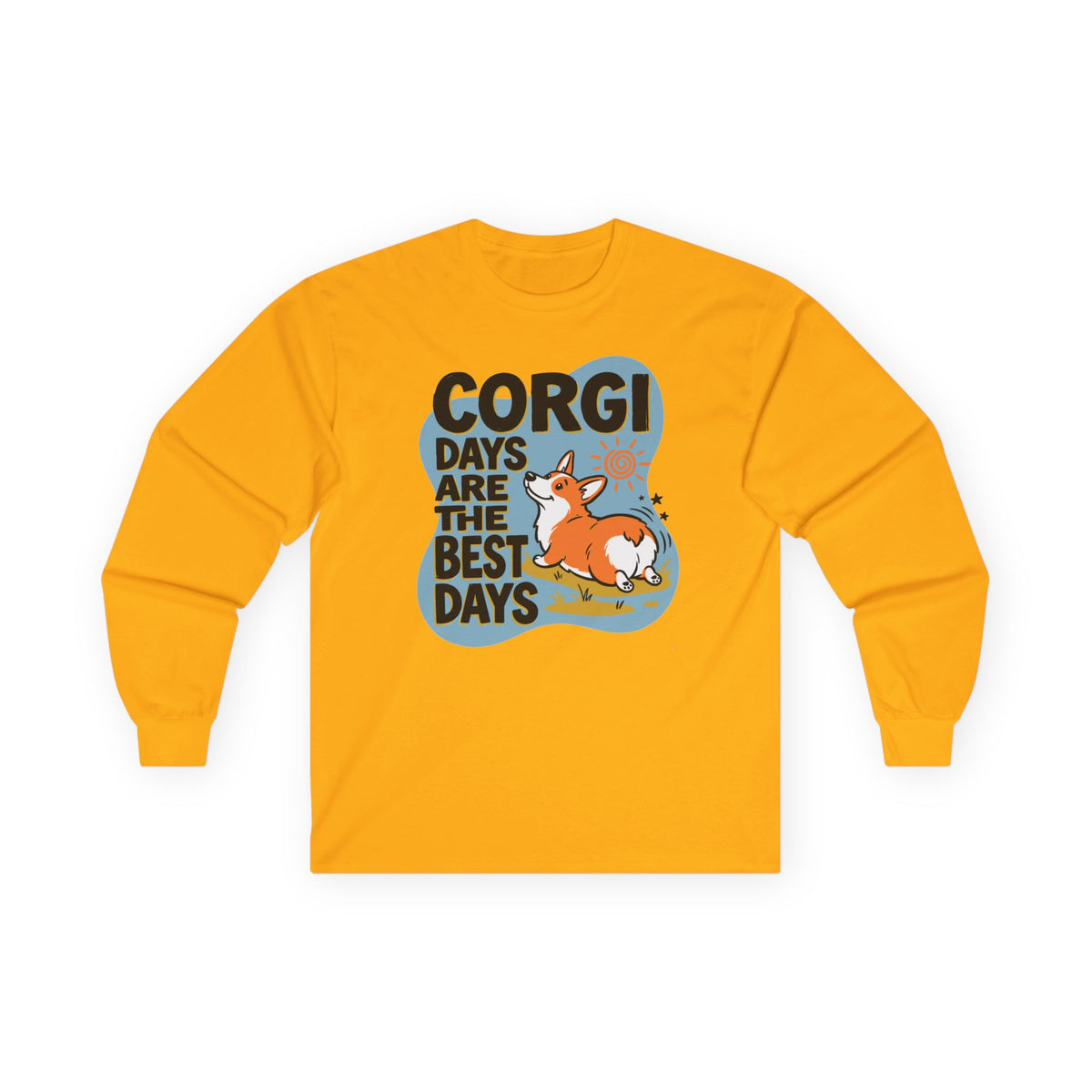 Corgi Days Are The Best Days Long Sleeve Tee in Gold