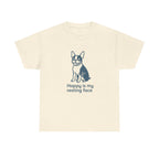 Happy Is My Resting Face - Funny Boston Terrier Tee