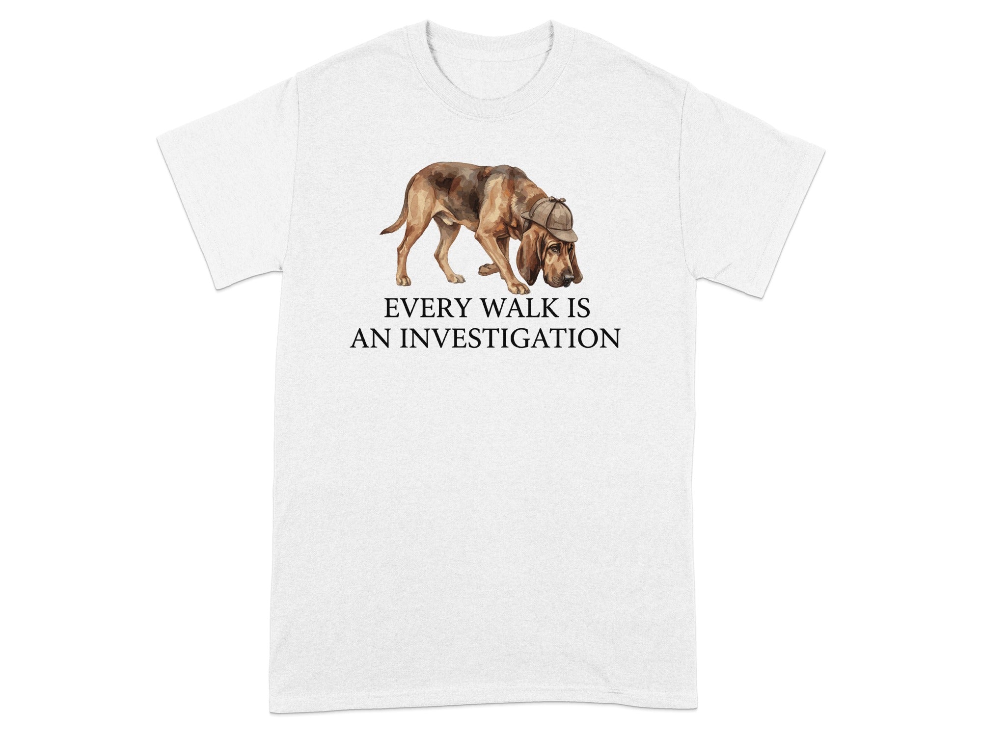 T-shirt with a bloodhound wearing a detective hat and the text "EVERY WALK IS AN INVESTIGATION."