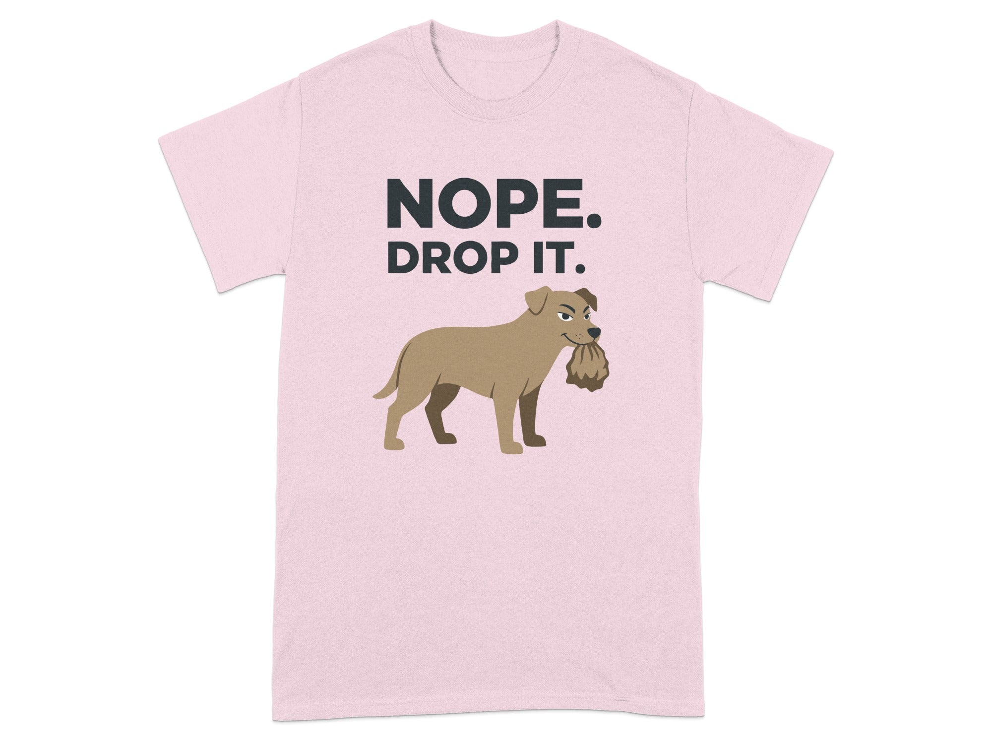 Humorous Nope Drop It Dog Graphic T-Shirt