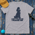 I Don't Follow You I Manage You Poodle T-Shirt in Athletic Heather