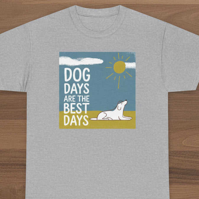 Gray t-shirt with a graphic of a dog and text 'Dog Days are the Best Days' on a wooden surface