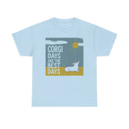 Corgi Days T-Shirt