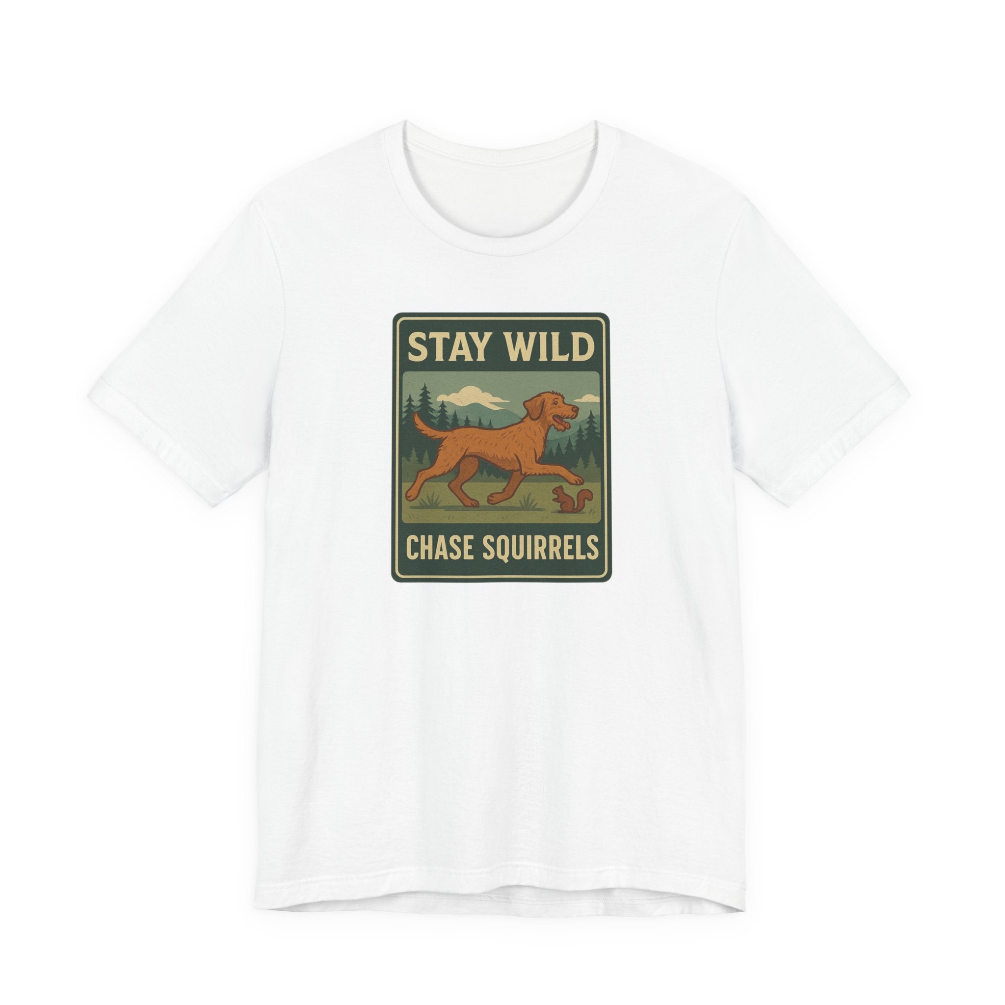 Wirehaired Vizsla Stay Wild Chase Squirrels Tee