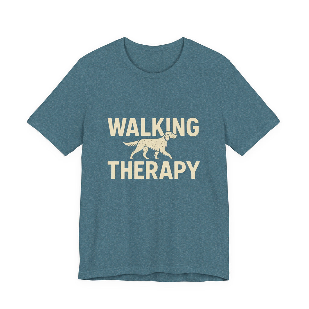English Setter Walking Therapy Tee