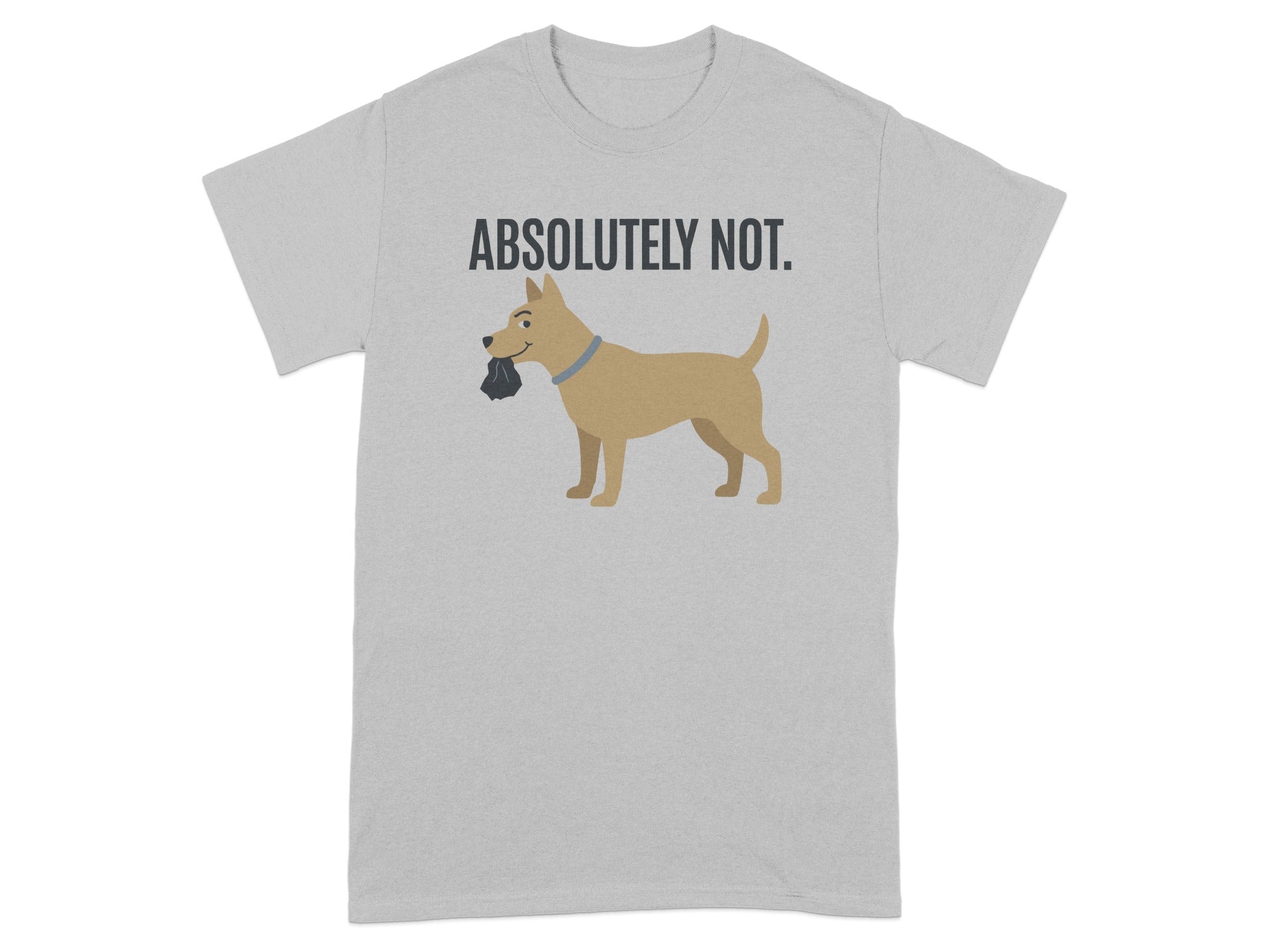Absolutely Not Shirt with Funny Dog Design on Grey Tee
