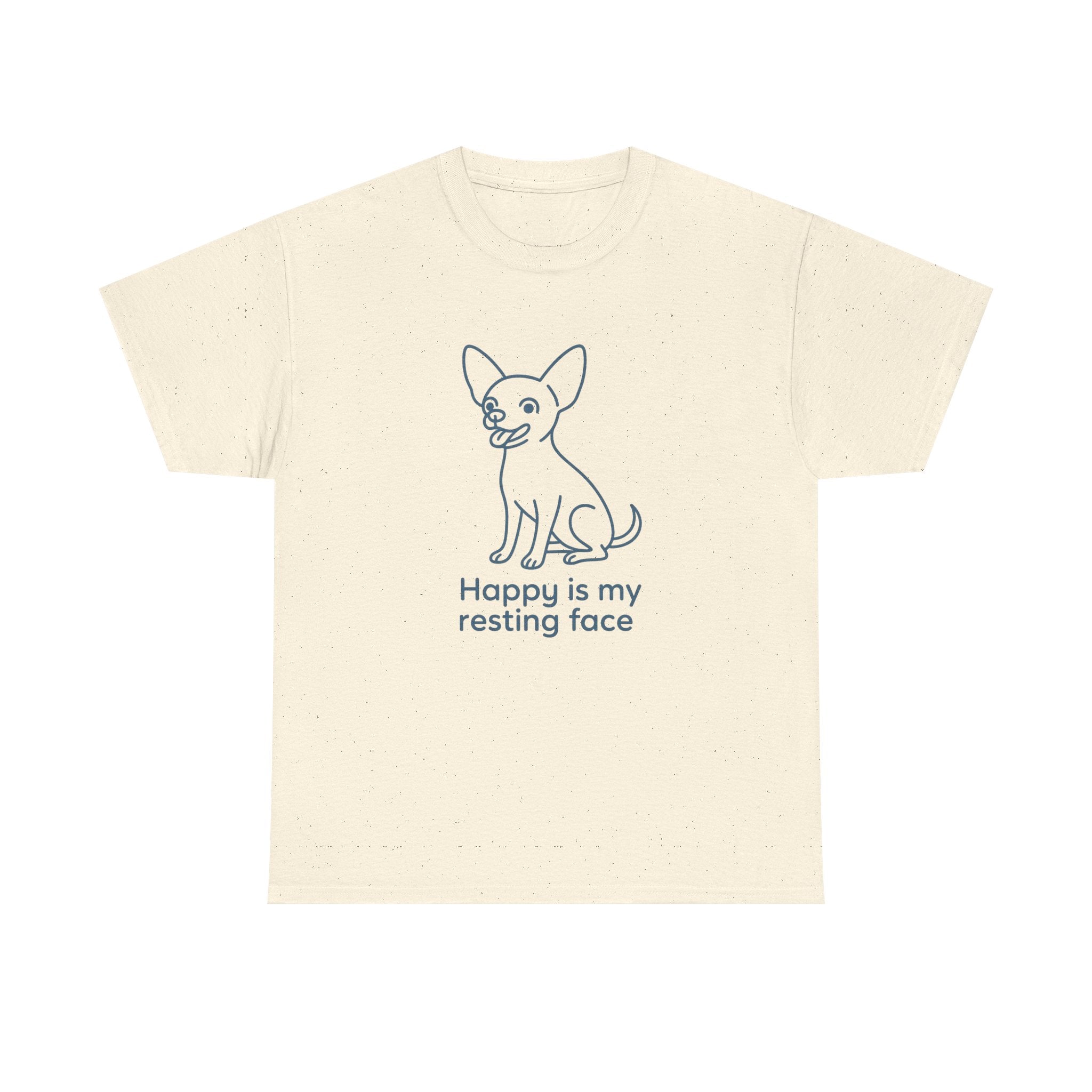 Happy Is My Resting Face - Funny Chihuahua Tee