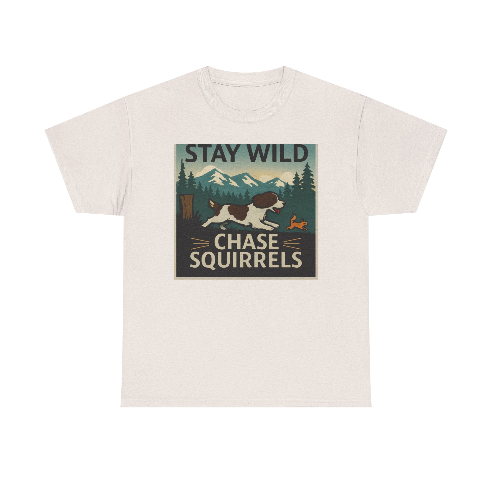 Stay Wild Chase Squirrels Springer T-Shirts