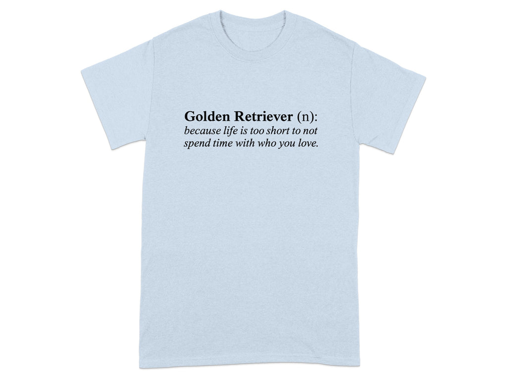 Golden Retriever Definition Inspirational Saying T-Shirt
