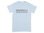 Golden Retriever Definition Inspirational Saying T-Shirt