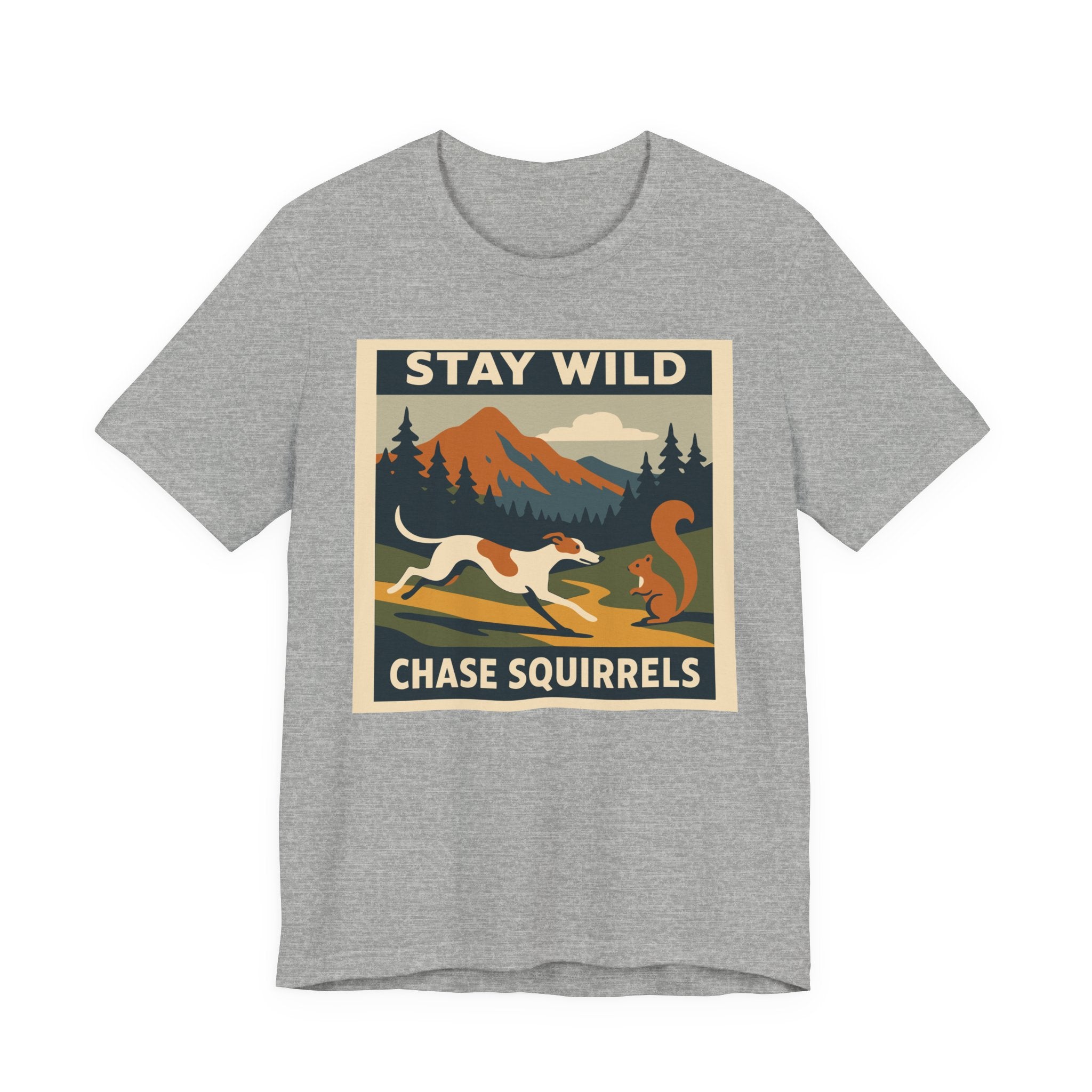 Greyhound Stay Wild Chase Squirrels Tee