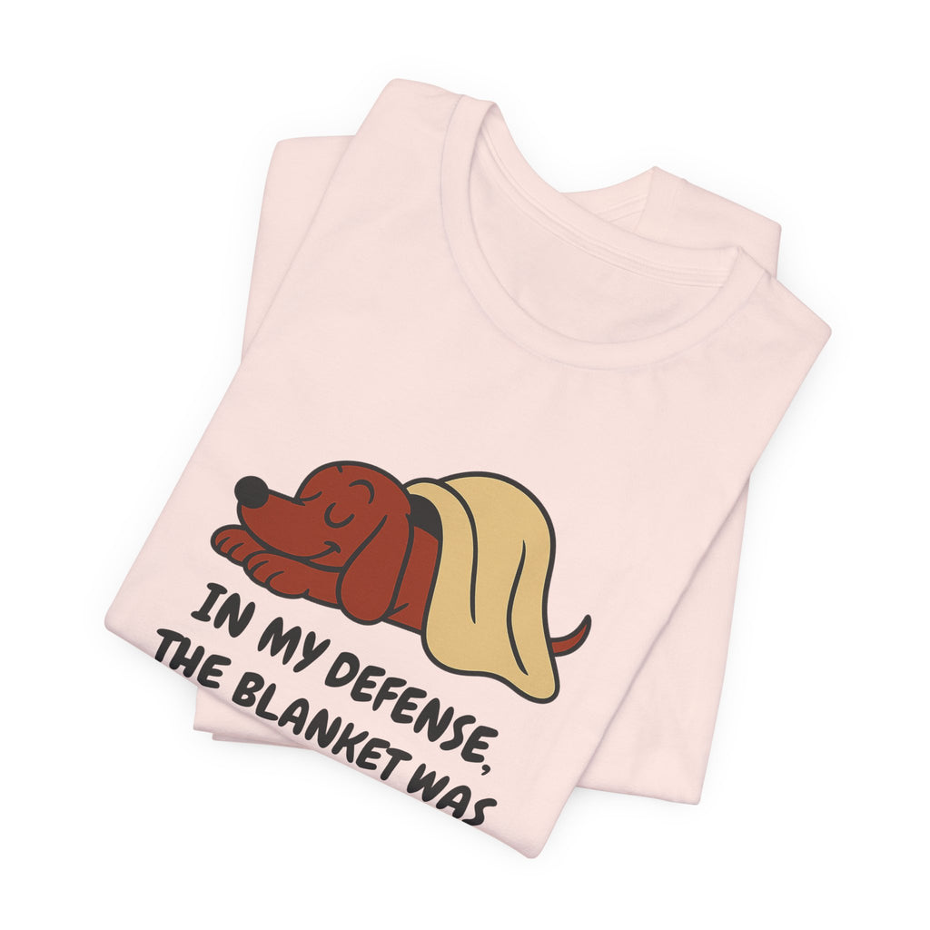 Dachshund Blanket Was Already Warm Tee