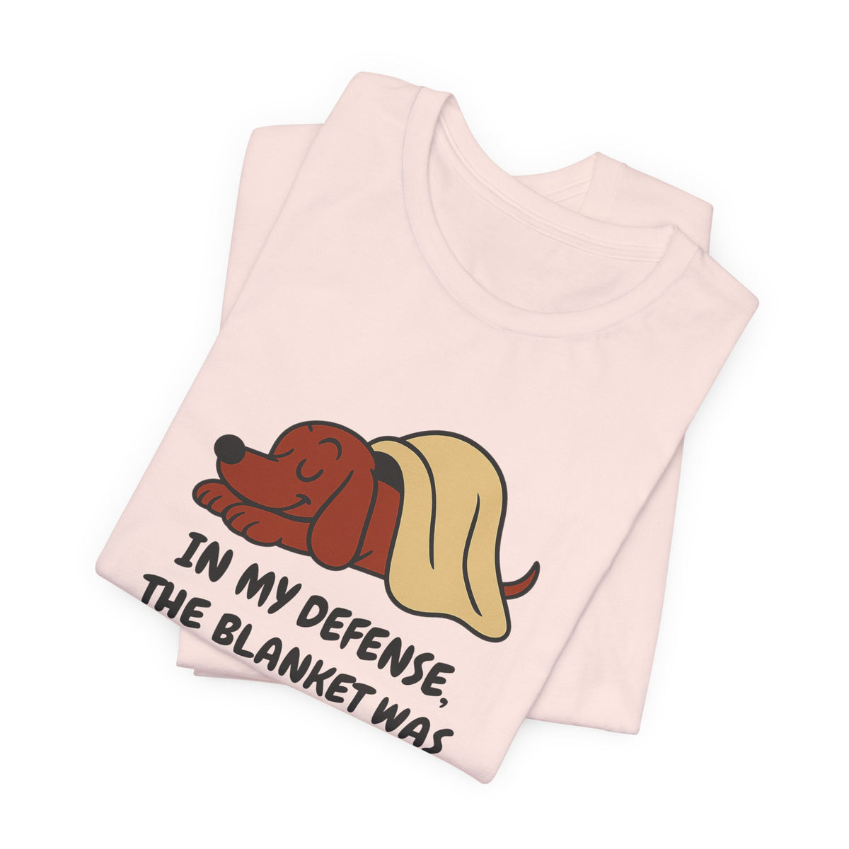 Dachshund Blanket Was Already Warm Tee