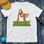 Request Under Consideration Corgi T-Shirt — White