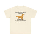 Victimized by Barking Golden Retriever T-Shirt