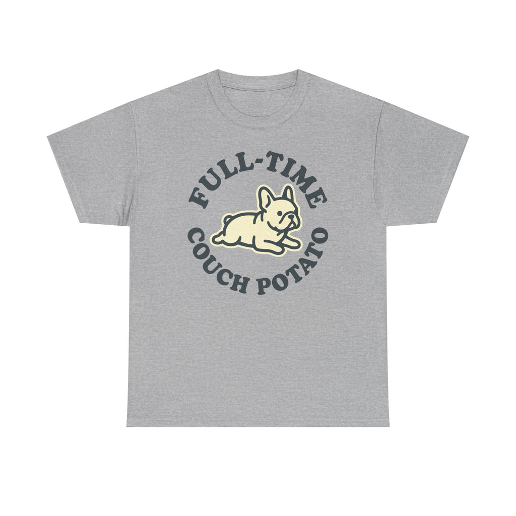 Full-Time Couch Potato Frenchie T-Shirt