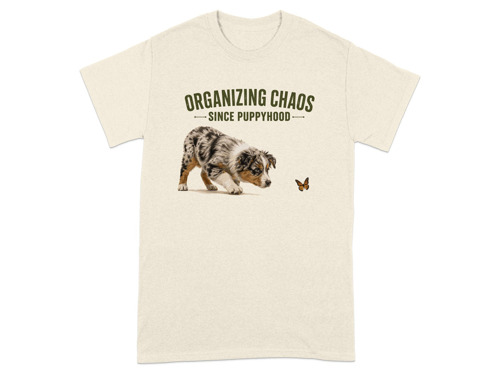 Cream t-shirt with "ORGANIZING CHAOS SINCE PUPPYHOOD" and a puppy chasing a butterfly.