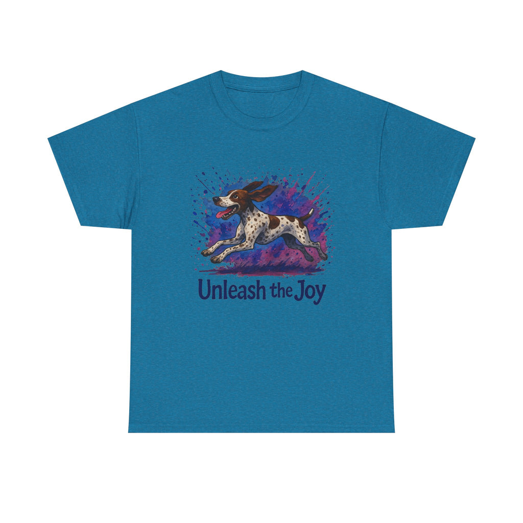 German Shorthaired Pointer Unleash the Joy T-Shirts