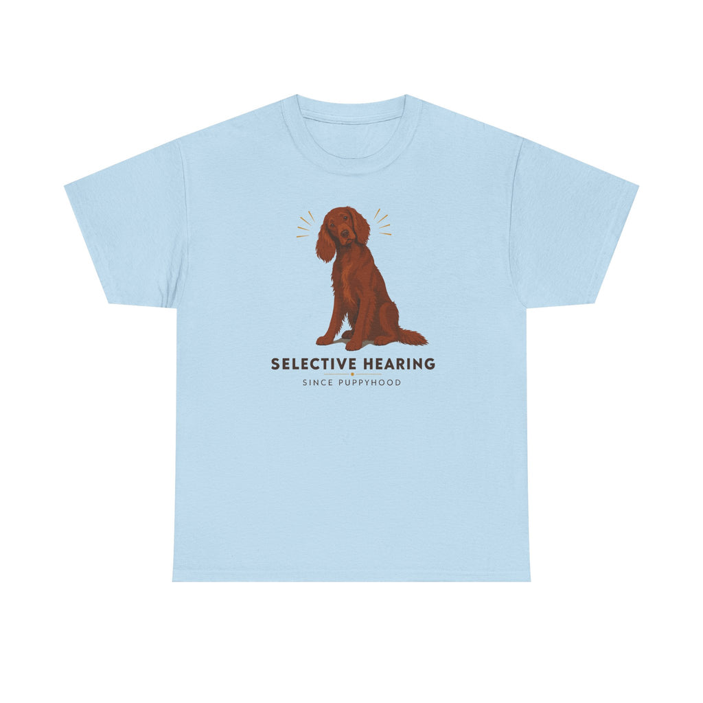 Selective Hearing Irish Setter T-Shirt