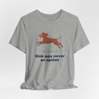 Irish Water Spaniel Sink Was Never An Option Tee