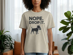 Nope Drop It Dog Graphic T-Shirt for Casual Wear