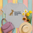 Chihuahua Said No t-shirt