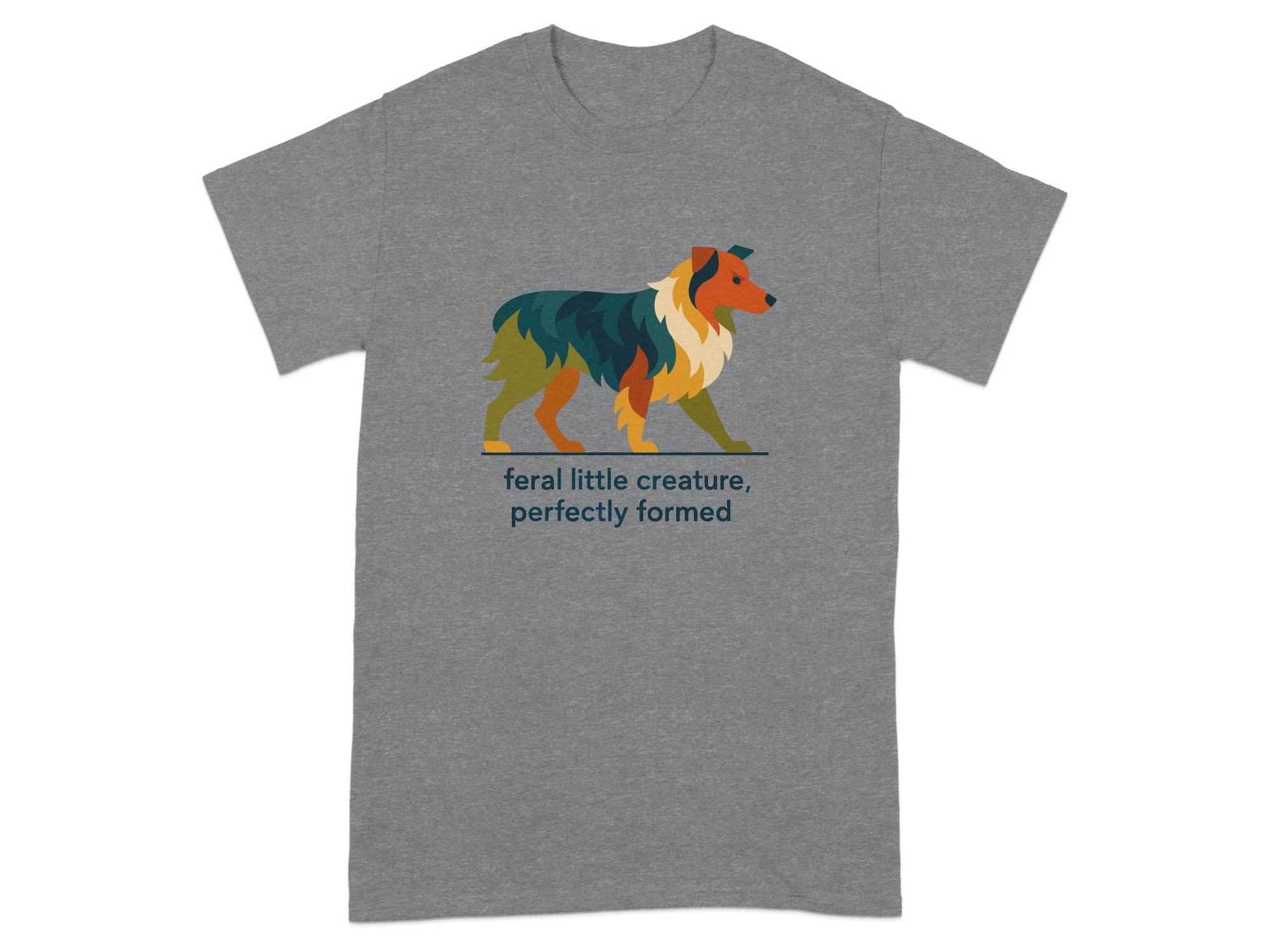 Grey t-shirt with colorful abstract dog graphic and text "feral little creature, perfectly formed".
