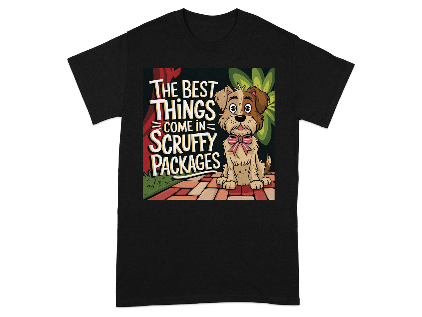 The Best Things Come In Scruffy Packages T-shirt